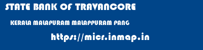 STATE BANK OF TRAVANCORE  KERALA MALAPURAM MALAPPURAM PANG  micr code